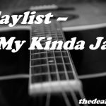 #Playlist – My Kinda Jazz